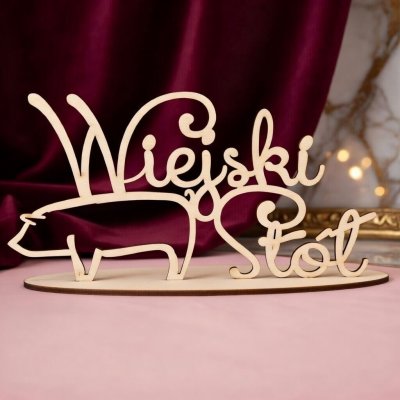 Drewniany napis stojący Wiejski stół